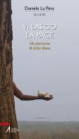 Vi lascio la pace. Un percorso di Lectio divina edito da EMP - Edizioni Messaggero Padova