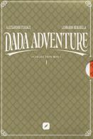 Dada adventure. Collection box. Con mappa del mondo di Dada Adventure vol.1 di Alessandro Starace edito da Edizioni BD