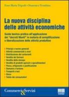 La nuova disciplina delle attività economiche di Enzo Maria Tripodi, Domenico Trombino edito da Maggioli Editore