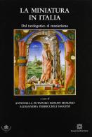 La miniatura in Italia vol.2 edito da Edizioni Scientifiche Italiane