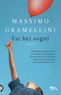 Fai bei sogni di Massimo Gramellini edito da TEA