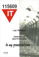 Memories of Mauthausen. To my grandchildren... di Luigi Massignan edito da CLEUP