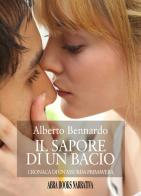 Il sapore di un bacio di Alberto Bennardo edito da Abrabooks