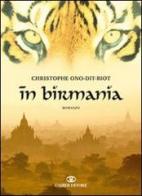 In Birmania di Christophe Ono-Dit-Biot edito da Cairo Publishing