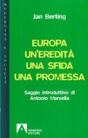 Europa: un'eredità, una sfida, una promessa di Jan Berting edito da Armando Editore