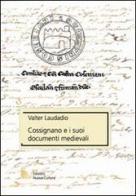 Cossignano e i suoi documenti medievali di Valter Laudadio edito da Nuova Cultura