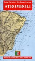 Stromboli. Con cartina di Luigi S. Asburgo Lorena edito da Biblioteca dell'Immagine