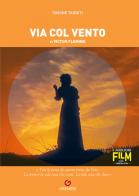 Via col vento di Victor Fleming di Simone Tarditi edito da Gremese Editore