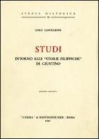 Studi intorno alle «Storie filippiche» di Giustino (1925) di Luigi Castiglioni edito da L'Erma di Bretschneider