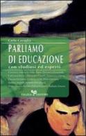 Parliamo di educazione con studiosi ed esperti di Carlo Cavaglià edito da Falzea