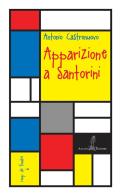 Apparizione a Santorini di Antonio Castronuovo edito da Aulino