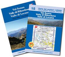 Val Soana, valle di Ribordore e valle di Locana di Marco Blatto, Luca Zavatta edito da L'Escursionista
