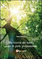 Alla ricerca del tesoro ricco di perle preziosissime di Patrizia Pinna edito da Youcanprint