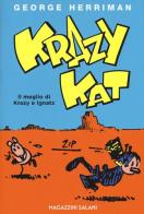 Krazy Kat. Il meglio di Krazy e Ignatz di George Herriman edito da Magazzini Salani