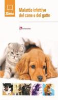 Le malattie infettive del cane e del gatto edito da Point Veterinaire Italie