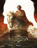 Lex arcana. Roma edito da Acheron Books