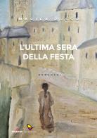 L'ultima sera della festa di Marika Russo edito da GAEditori