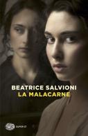 La Malacarne di Beatrice Salvioni edito da Einaudi