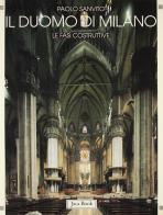 Il Duomo di Milano. Le fasi costruttive di Paolo Sanvito edito da Jaca Book