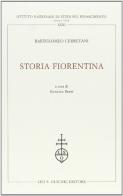 Storia fiorentina di Bartolomeo Cerretani edito da Olschki