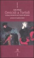 Omicidi a Tortolì. La fosca vicenda di una Camera del Lavoro di Carlo Ghezzi edito da Futura