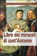 Libro dei miracoli di sant'Antonio di Vergilio Gamboso edito da EMP