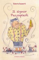 Il signor Puzzapiedi di Roberta Fasanotti edito da Giovanelli Edizioni