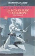 La saga di Elric di Melniboné vol.1 di Michael Moorcock edito da Fanucci