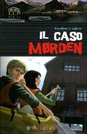 Il caso Morden di Béatrice Nicodème, Thierry Lefèvre edito da Touring Junior