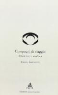 Compagni di viaggio. Inferenze e anafore di Roberta Lorenzetti edito da CLUEB