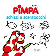Pimpa. Schizzi e scarabocchi. Ediz. illustrata di Altan edito da Franco Cosimo Panini