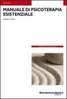 Manuale di psicoterapia esistenziale di Lodovico E. Berra edito da libreriauniversitaria.it