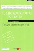 Il microcredito in Italia. I progetti e le iniziative in corso edito da Il Sole 24 Ore