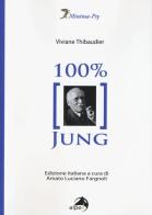 100% Jung di Viviane Thibaudier edito da Alpes Italia