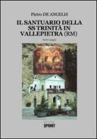 Il santuario della SS Trinità in Vallepietra (RM) di Pietro De Angelis edito da Booksprint