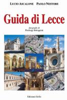 Guida di Lecce di Lucio Ascalone, Paolo Nestore edito da Grifo (Cavallino)