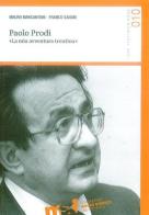 Paolo Prodi. «La mia avventura trentina» di Mauro Marcantoni, Franco Sandri edito da Fondaz. Museo Storico Trentino