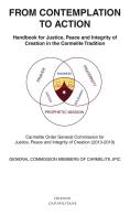 From contemplation to action. Handbook for justice, peace and integrity of creation in the carmelite tradition edito da Edizioni Carmelitane