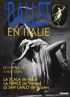 Le ballet en Italie di Roberta Albano, Nadia Scafidi, Rita Zambon edito da Gremese Editore