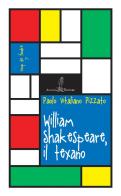 William Shakespeare, il texano di Paolo Vitaliano Pizzato edito da Aulino