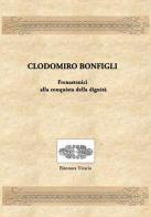 Clodomiro Bonfigli di Eleonora Vicario edito da ilmiolibro self publishing