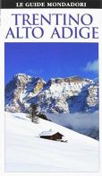 Trentino Alto Adige edito da Mondadori Electa