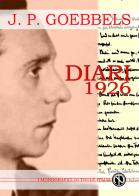 Diari 1926. Ediz. integrale di Joseph Goebbels edito da Thule Italia