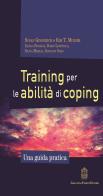 Training per le abilità di coping. Una guida pratica di Susan Gingerich, Kim T. Mueser edito da Giovanni Fioriti Editore