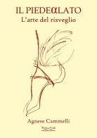Il piede alato. L'arte del risveglio di Agnese Cammelli edito da Museodei by Hermatena