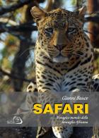 Safari, il magico mondo della boscaglia africana di Gianni Bauce edito da Youcanprint