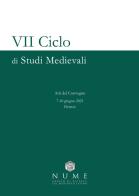 VII Ciclo di Studi medievali. Atti del convegno (Firenze, 7-10 giugno 2021) edito da EBS Print