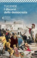 I discorsi della democrazia. Testo greco a fronte di Tucidide edito da Feltrinelli