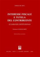 Interesse fiscale e tutela del contribuente di Enrico De Mita edito da Giuffrè