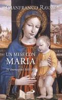 Un mese con Maria. 31 immagini bibliche di Gianfranco Ravasi edito da San Paolo Edizioni